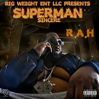 R.A.H by Superman Sincere