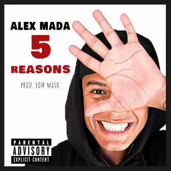 5 Reasons by Alex Mada