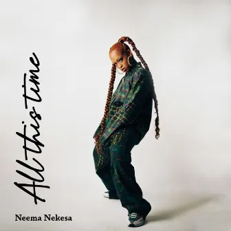 All This Time by Neema Nekesa