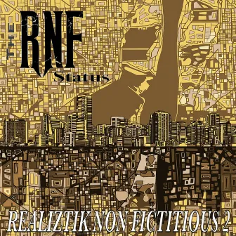 Realiztik Non Fictitious 2 by The RNF Status