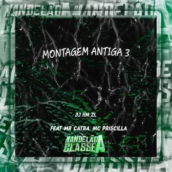 Montagem Antiga 3 by DJ HM ZL