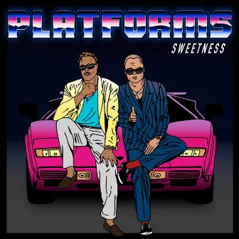 Sweetness by Platforms