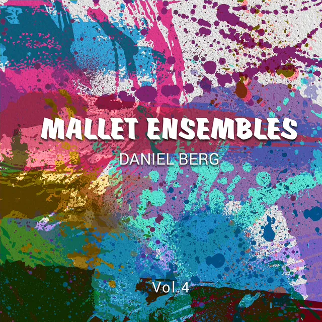 Mallet Ensembles, Vol. 4