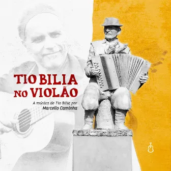 Tio Bilia no Violão by Marcello Caminha