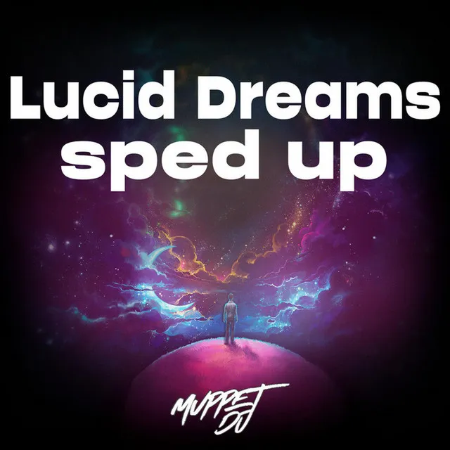 Lucid Dreams (Sped Up) - Remix