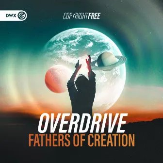 Fathers Of Creation by OverDrive