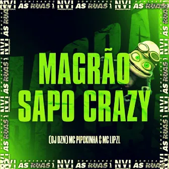 Magrão Sapo Crazy by DJ DZN