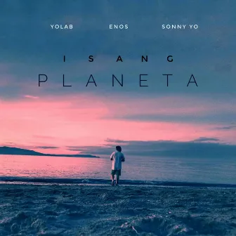 Isang Planeta (feat. Yolab, Sonny Yo) by Enos