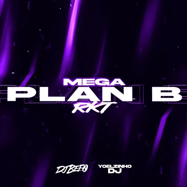 Mega Plan B