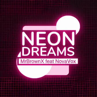 Neon Dreams by NovaVox