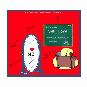 SELF LOVE by Stony Tony