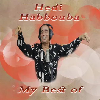 My best of by Hedi Habbouba