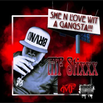 She N Love Wit a Gangsta by MF Stixxx