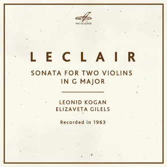 Leclair: Sonata for Two Violins in G Major by Elizaveta Gilels