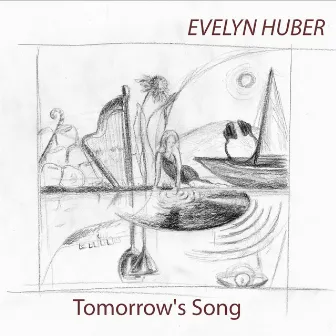 Tomorrow's Song by Evelyn Huber