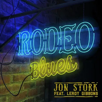 Rodeo Blues by Jon Stork