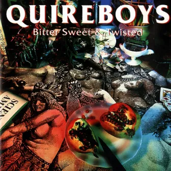 Bitter Sweet And Twisted by The Quireboys