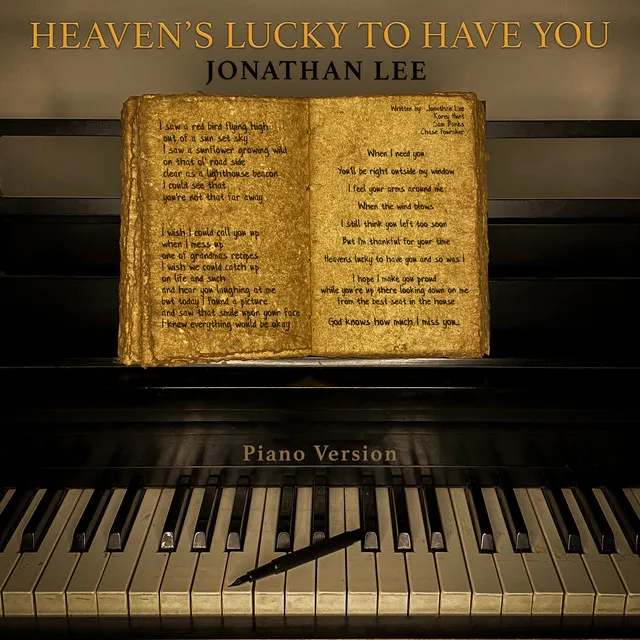 Heaven's Lucky to Have You - Piano Version