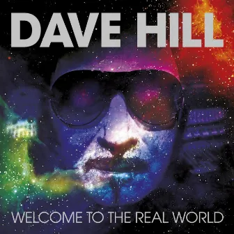 Welcome to the Real World (Remix 2014) by Dave Hill