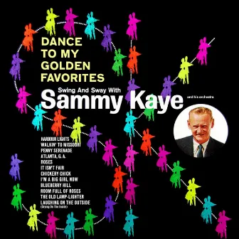 Dance To My Golden Favorites by Sammy Kaye and His Orchestra