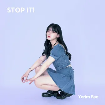 Stop it by Yerim Ban