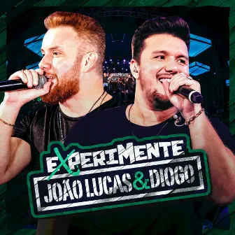 Experimente (Ao Vivo Em BH) by João Lucas & Diogo