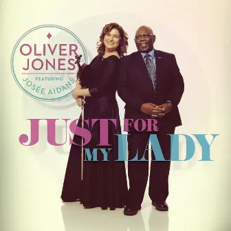 Just For My Lady by Oliver Jones