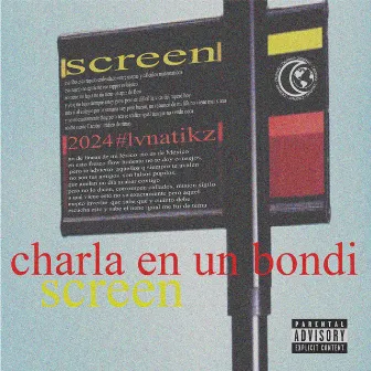 Charla en un Bondi by Yvng Screen