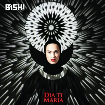 Dia Ti Maria by Bishi