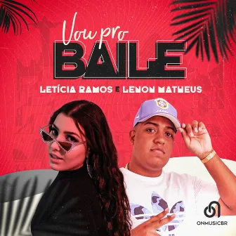 Vou Pro Baile by Lenon Matheus