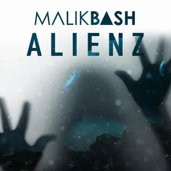 Alienz by Malik Bash