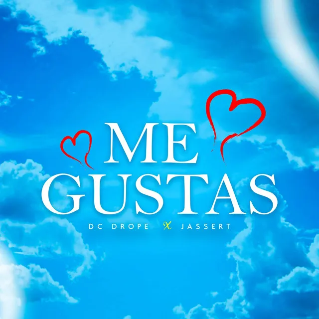 Me Gustas