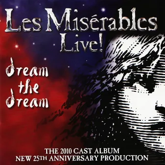 Les Misérables Live! (2010 London Cast Recording) by Claude-Michel Schönberg