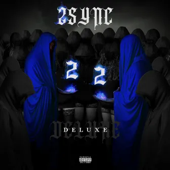 22 DELUXE by 2sync