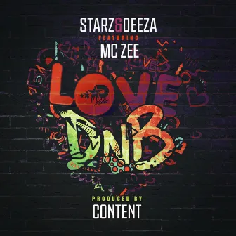 Love DnB by Starz & Deeza