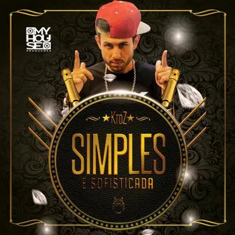 Simples e Sofisticada by KroZ