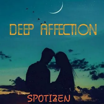 Deep Affection by Spotizen