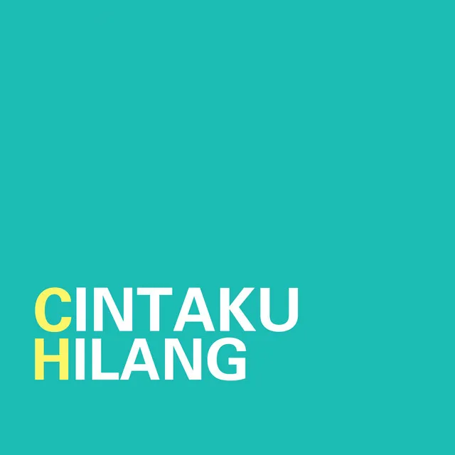 Cintaku Hilang (From 