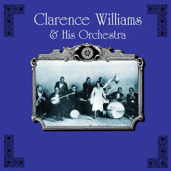 Clarence Williams And His Orchestra by Clarence Williams & His Orchestra