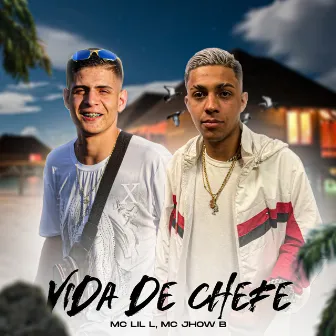 Vida de Chefe by MC Jhow JB