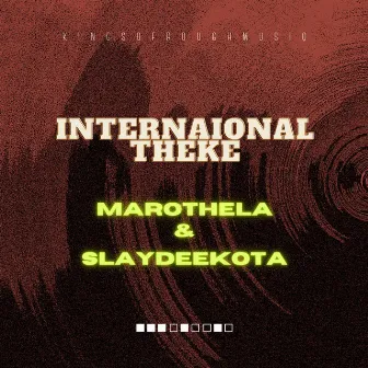 International Theke by Marothela