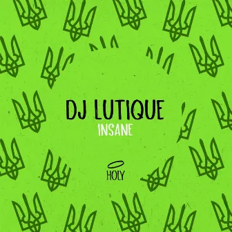 Insane by DJ Lutique