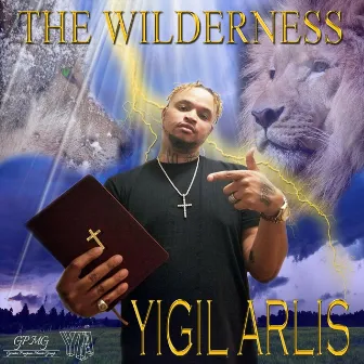 The Wilderness by Yigil Arlis