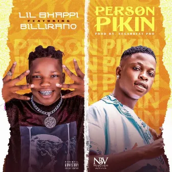 Person Pikin by Lil Shappi