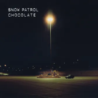 Chocolate by Snow Patrol