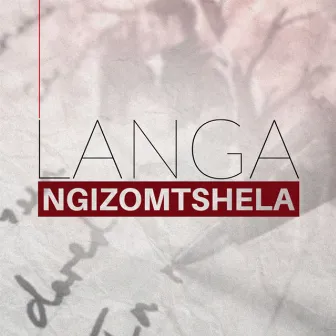 Ngizomtshela by Langa