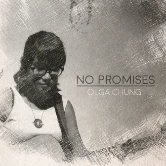 No Promises by Olga Chung