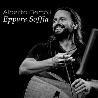 Eppure soffia by Alberto Bertoli