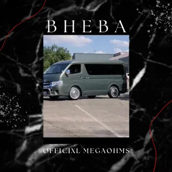 Bheba by Officixl Megaohms