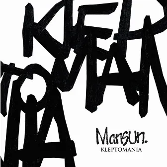 Kleptomania 2 by Mansun